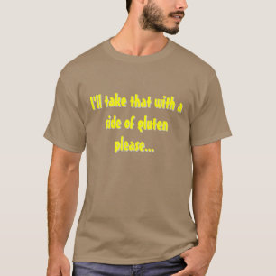 Extra Gluten! T-shirt