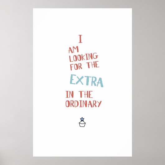 "Extra in gewoon poster" Poster (Voorkant)