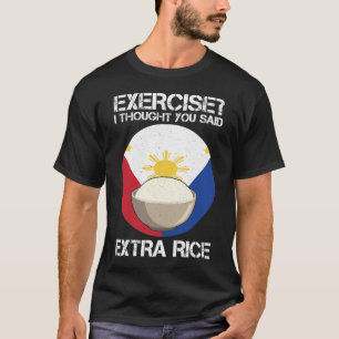 Extra rijst Filipijnen Fitness Humor Gewichtsophef T-shirt
