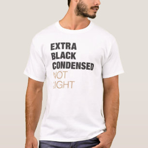extra zwart, gecondenseerd t-shirt