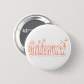 Extravaganza Bridesmaid Ronde Button 5,7 Cm (Voorkant /achterkant)