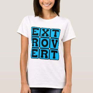 Extravert, Persoonlijkheidskenmerk T-shirt