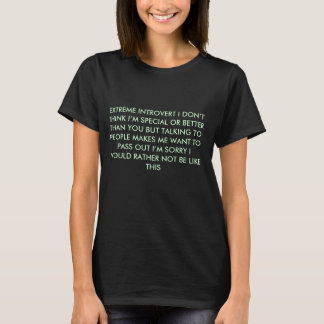 extreem introvert t-shirt