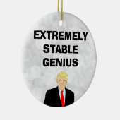 Extreem stabiele Genius Funny Donald Trump Quote Keramisch Ornament (Rechts)