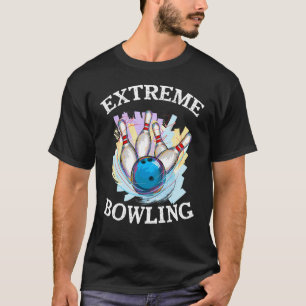 Extreme Bowling-spelden voor Bowling-mannen T-shirt
