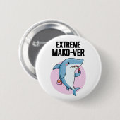 Extreme Mako-ver Grappige Mako Haaien Punt Ronde Button 5,7 Cm (Voorkant /achterkant)