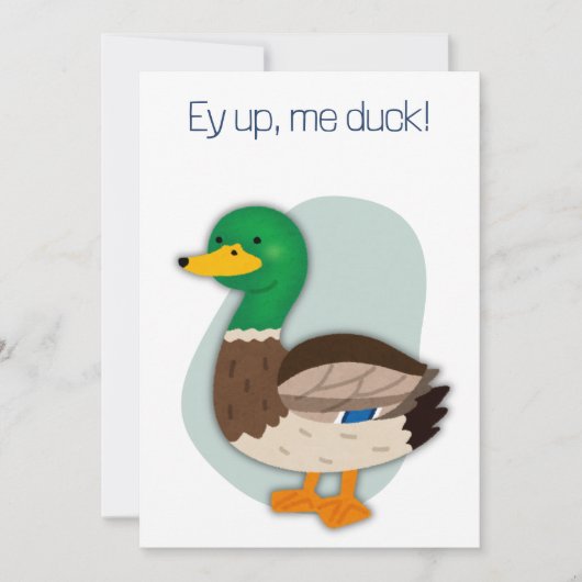 Ey up me canard drôle carte d'anniversaire (Devant)