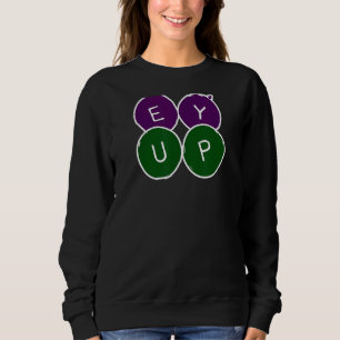 Ey Up Yorkshire Slang Lancashire dialect Trui