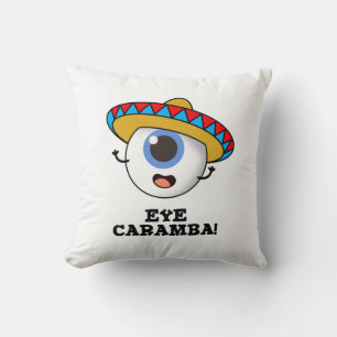 Eye Caramba Funny Mexican Pun Kussen