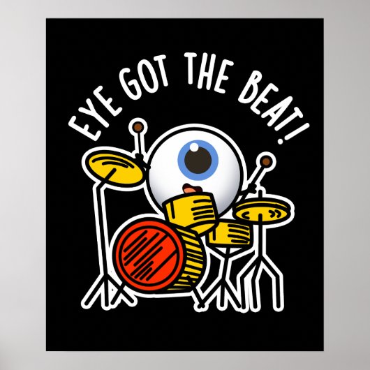 Eye heeft de Beat Funny Drummer Pun Dark BG Poster (Voorkant)
