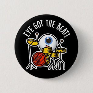 Eye heeft de Beat Funny Drummer Pun Dark BG Ronde Button 5,7 Cm