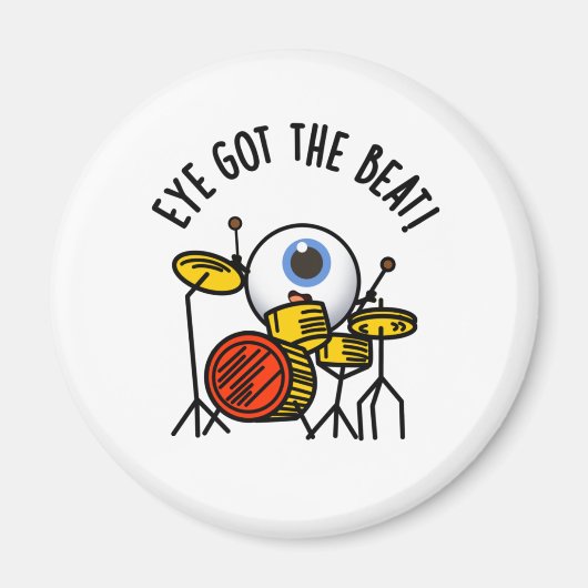 Eye heeft de Beat Funny Drummer Pun Magneet (Voorkant)