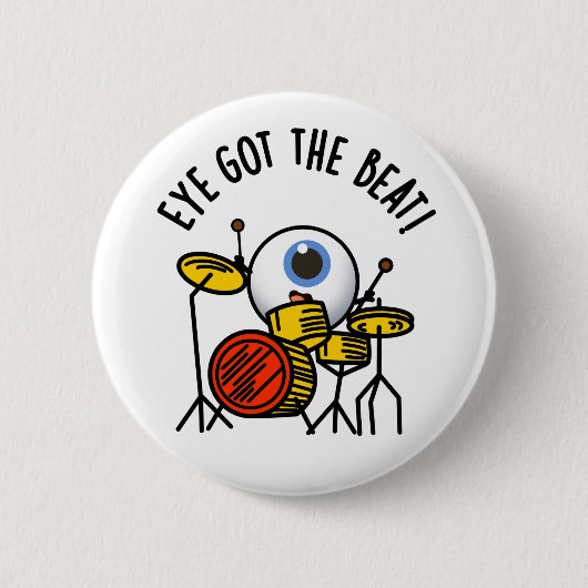Eye heeft de Beat Funny Drummer Pun Ronde Button 5,7 Cm (Voorkant)