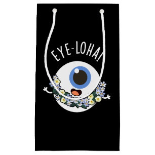 Eye-loha Funny Eye Pun Dark BG Klein Cadeauzakje