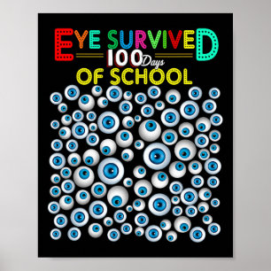 Eye overleefde 100 dagen van school leraar Kinder  Poster
