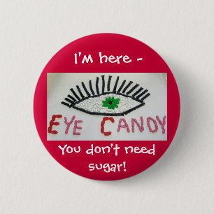 Eye Snoep Badge Ronde Button 5,7 Cm