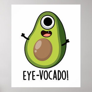 Eye-vocado grappige avocado woordspeling poster