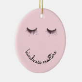 Eyelashes Kindness Keramisch Ornament (Rechts)