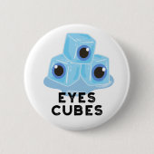 Eyes Cubes Funny Ice Pun Ronde Button 5,7 Cm (Voorkant)
