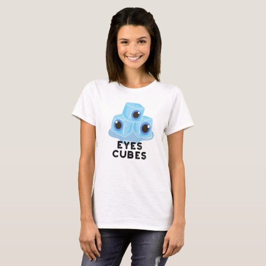 Eyes Cubes Funny Ice Pun T-shirt (Voorkant volledig)