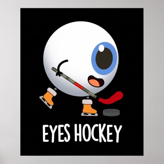 Eyes Hockey Funny Ice Hockey Sports Pun Dark BG Poster (Voorkant)