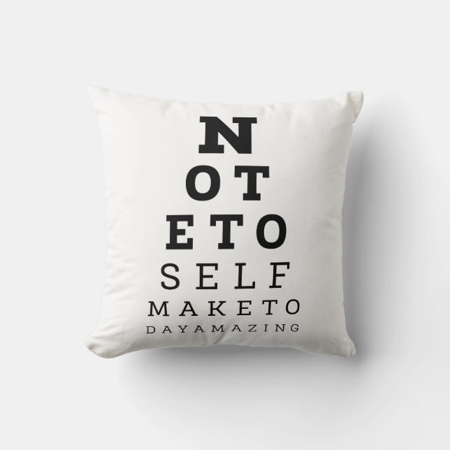 Eyesight Test Note for Self make Today Amazing Kussen (Voorkant)