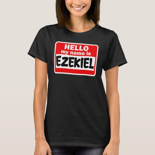 Ezekiel Bonjour Bonjour Mon Nom Est Tshirt Nom Sur (Devant)