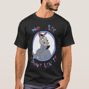 Ezel Nee meneer, het bevalt me niets Sarcasme 1 T-shirt