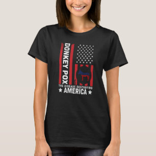 Ezelpokken De ziekte die Amerika verwoest 4 T-shirt