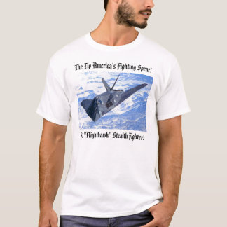 F117, The Tip America's Fighting Spear! T-shirt