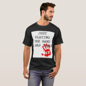 F8 SPEELDE DE HAND DAT IK WERD DEALT WSOP 2021 T-SHIRT (Voorkant volledig)