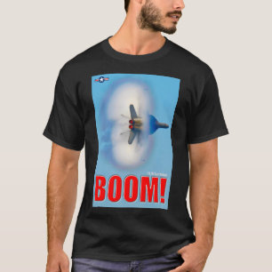F/A-18E SUPER HORNET - BOOM! T-SHIRT