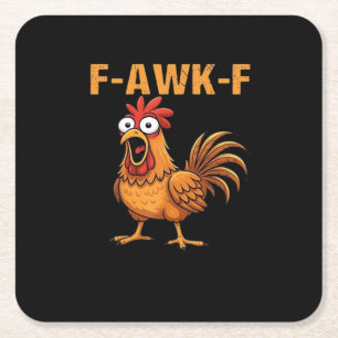 F-Awk-F Kip F-Caw-F Haan Grappig Humor Meme Vierkante Kartonnen Onderzetter