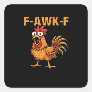 F-Awk-F Kip F-Caw-F Haan Grappig Humor Meme Vierkante Sticker