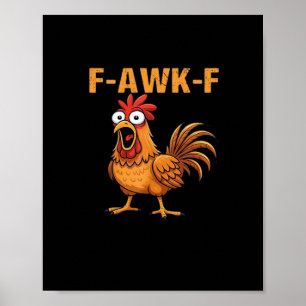 F-Awk-F Kip F-Caw-F Haan Grappige Humor Meme Poster