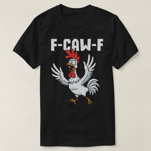 F-CAW-F Bang Kip - Grappige woordspeling T-shirt (Design voorkant)