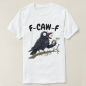 F-CAW-F Bang Raven - Grappige Halloween Crow T-shirt (Design voorkant)