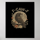 F-Caw-F Basic Design Poster (Voorkant)