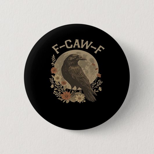 F-Caw-F Basic Design Ronde Button 5,7 Cm (Voorkant)