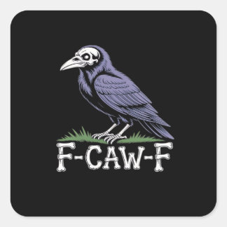 F-Caw-F Bot Tekst Schedel Raaf - Gotische Macabere Vierkante Sticker