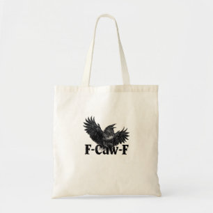 F-Caw-F Boze Raven Kunstprint Gotische Kraai Illus Tote Bag