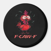 F-Caw-F-Chicken Boxy Cool Casual Magneet (Voorkant)