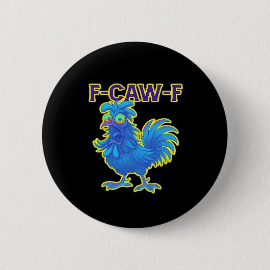 F-Caw-F Chicken Classic Creative Casual Ronde Button 5,7 Cm (Voorkant)
