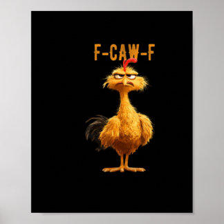 F-Caw-F Chicken Classic Retro Stijl Poster