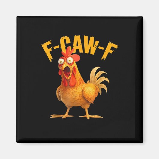 F-Caw-F Chicken Classic Retro Style Magneet (Voorkant)