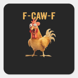 F-Caw-F-Chicken Essentiële Creatieve Casual Vierkante Sticker