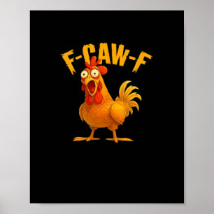 F-Caw-F-Chicken Essentiële Vintage Cool Poster