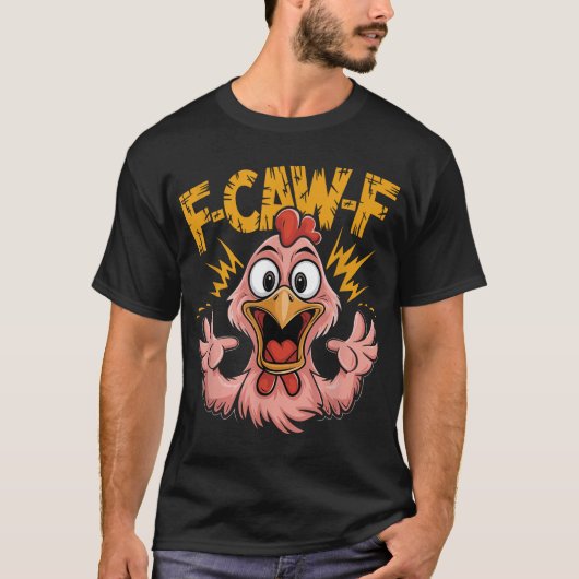 F Caw F Chicken Face Rooster F Caw F Chicken T-shirt (Voorkant)