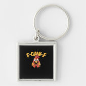 F-Caw-F Chicken Funny Chicken Trendy Casual Sleutelhanger (Voorkant)