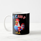 F-caw-f Chicken Humor Quote Rooster Meme Funny Usa Koffiemok (Links)